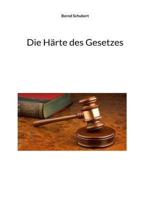 cover image of Die Härte des Gesetzes